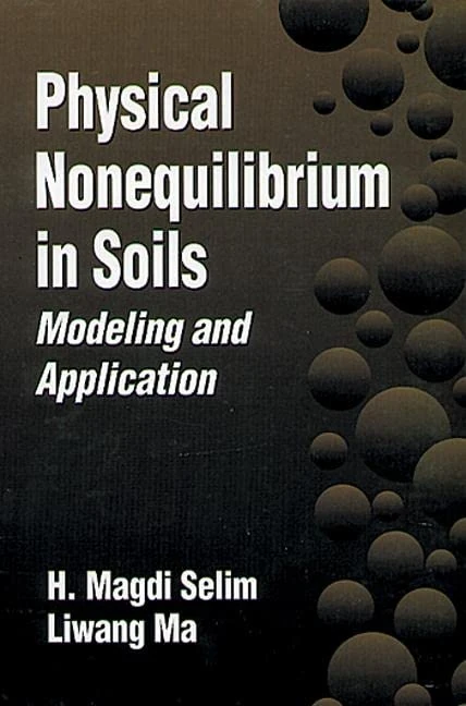 Physical Nonequilibrium in Soils: Modeling and Application