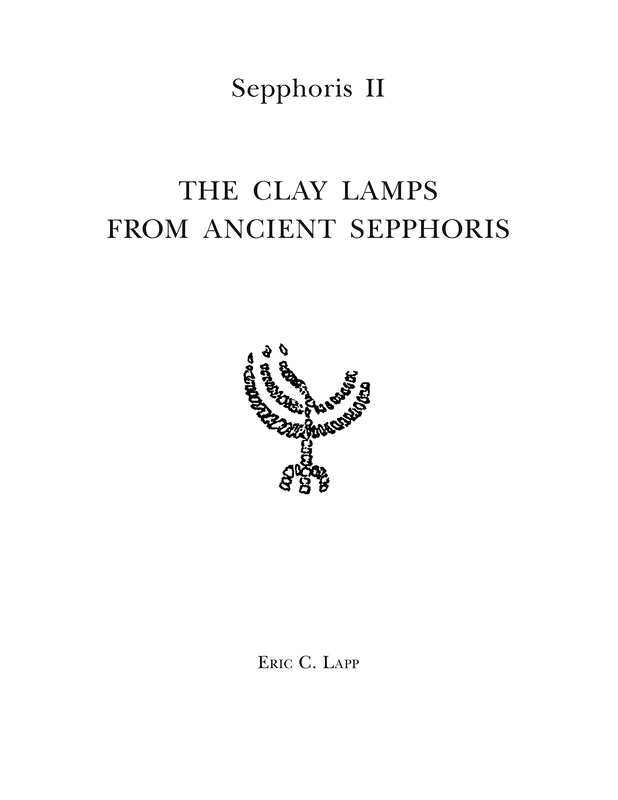 Sepphoris II: The Clay Lamps of Ancient Sepphoris (Sepphoris Excavation Reports)