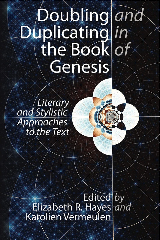 Doubling and Duplicating in the Book of Genesis: Literary and Stylistic Approaches to the Text - Image 1
