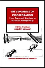 The Semantics of Incorporation – From Argument Structure to Discourse Transparency (Stanford Monographs in Linguistics)