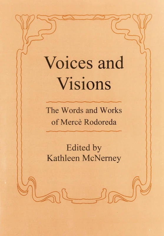 Voices And Visions: The Words and Works of Merce Rodoreda - Image 1