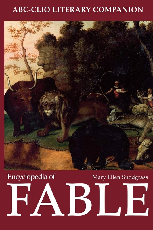 Encyclopedia of Fable (ABC-CLIO Literary Companion)