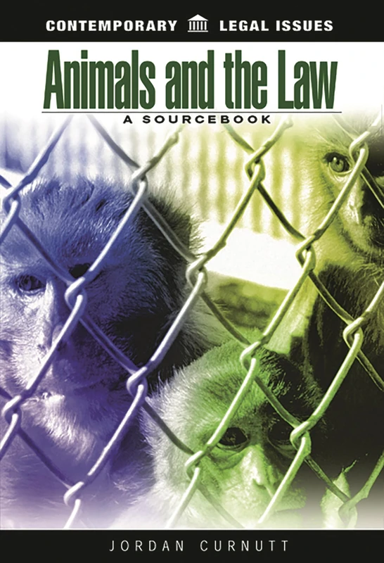Animals and the Law: A Sourcebook (Contemporary Legal Issues) - Image 1