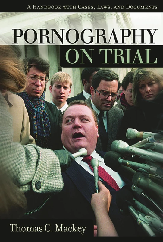 Pornography on Trial: A Handbook with Cases, Laws, and Documents