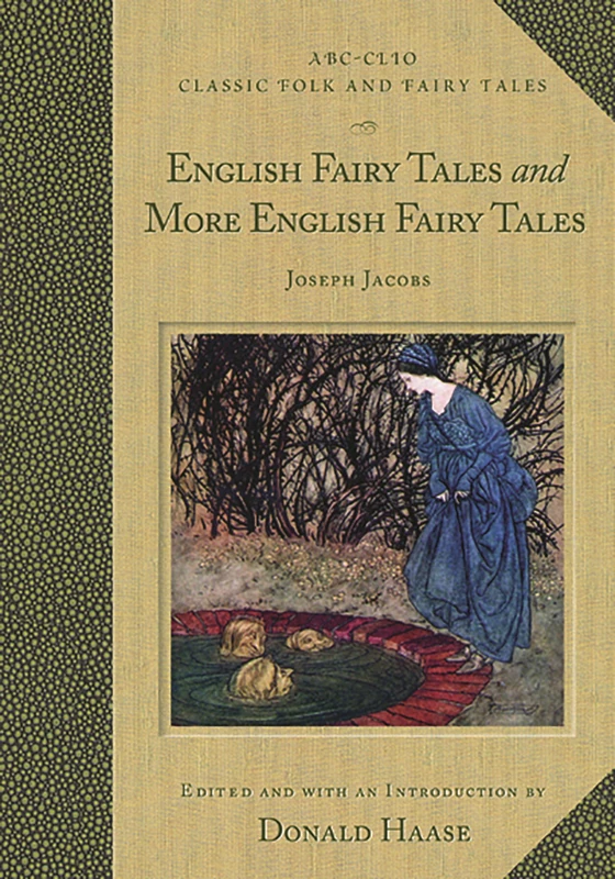 English Fairy Tales and More English Fairy Tales (Classic Folk and Fairy Tales)