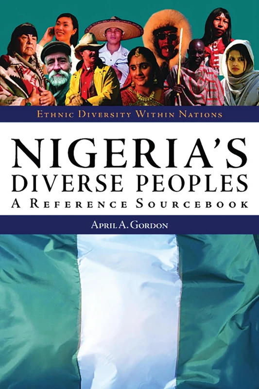 Nigeria's Diverse Peoples: A Reference Sourcebook (Ethnic Diversity Within Nations)