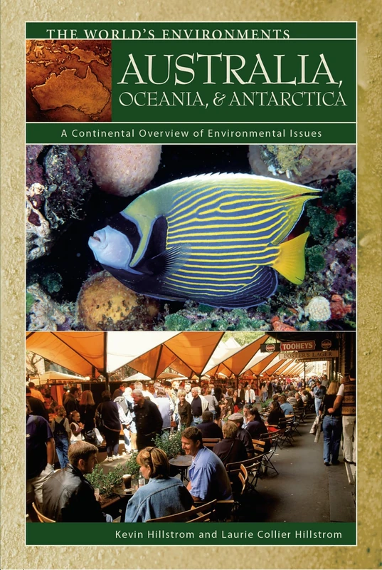 Australia, Oceania, & Antarctica: A Continental Overview of Environmental Issues (The World's Environments) - Image 1