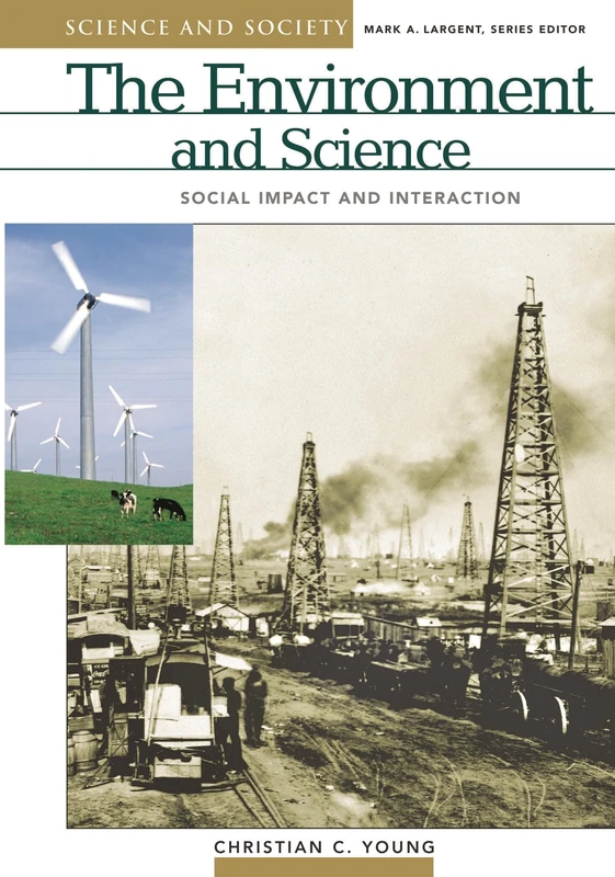 The Environment and Science: Social Impact and Interaction (Science and Society)