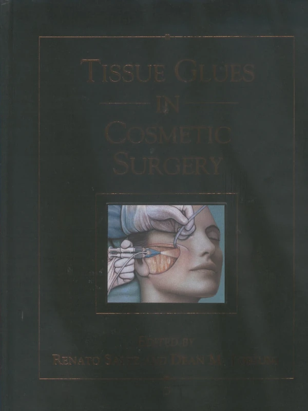 CRC Press - Tissue Glues in Cosmetic Surgery Textbook