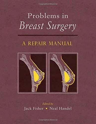 Problems in Breast Surgery: A Repair Manual