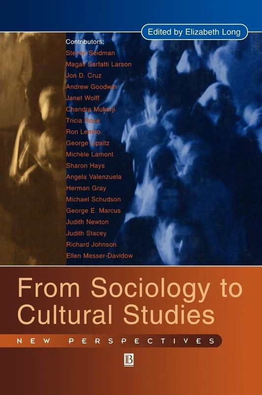 From Sociology to Cultural Studies: New Perspectives
