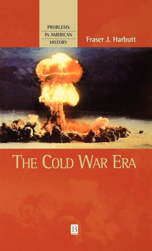 The Cold War Era: 6 (Problems in American History)