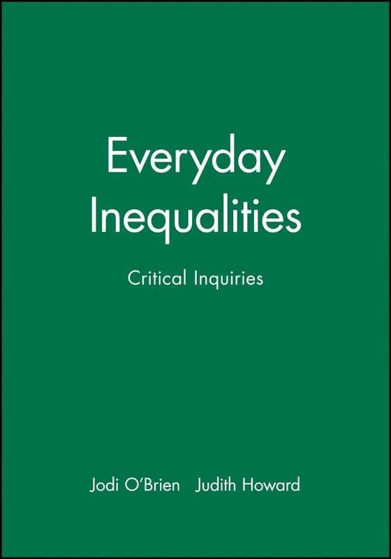 Everyday Inequalities: Critical Inquiries (Problems in American History S)