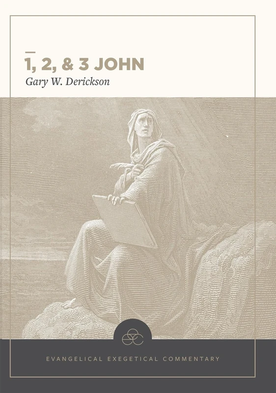 1, 2 & 3 John: Evangelical Exegetical Commentary