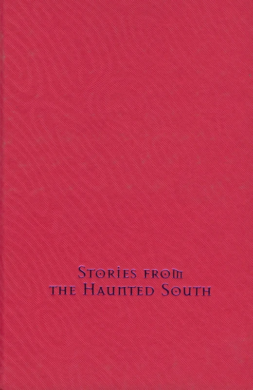 Stories from the Haunted South