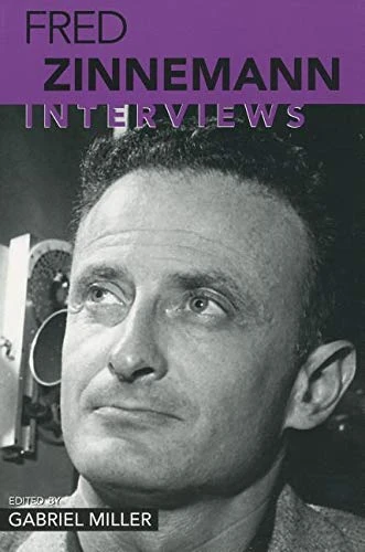 Fred Zinnemann: Interviews (CONVERSATIONS WITH FILMMAKERS)
