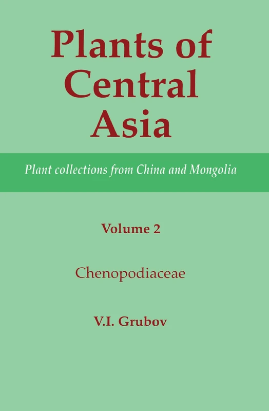 Plants of Central Asia - Plant Collection from China and Mongolia, Vol. 2: Chenopodiaceae: 002 - Image 1