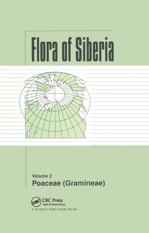 Flora of Siberia, Vol. 2: Poaceae (Gramineae)