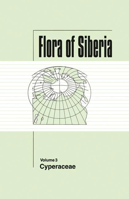 CRC Press - Flora of Siberia, Vol. 3: Cyperaceae Book