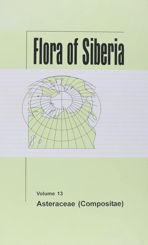 Flora of Siberia, Vol. 13: Asteraceae (Compositae)