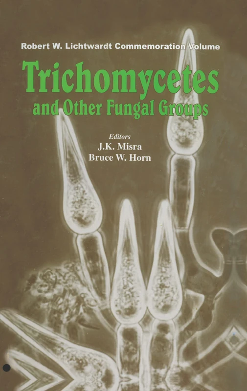 Trichomycetes and Other Fungal Groups