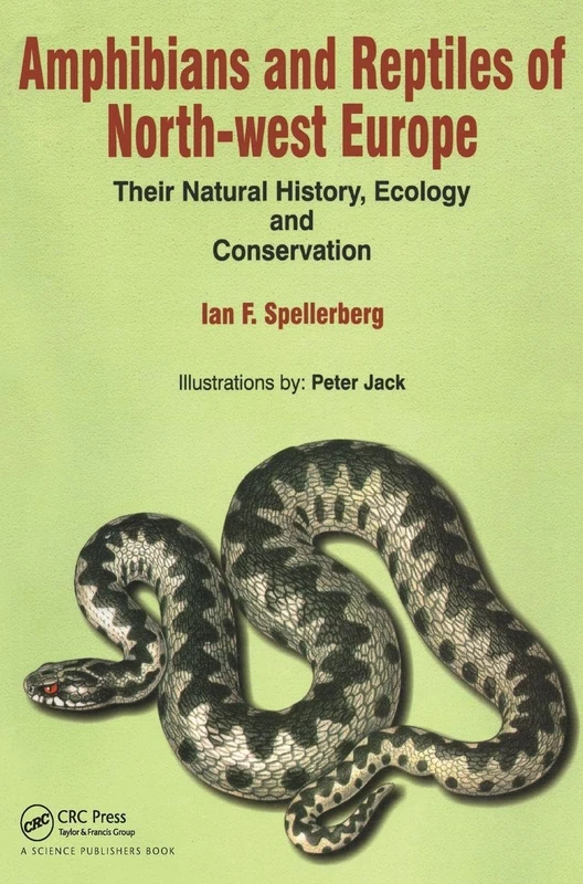 Amphibians & Reptiles of North-West Europe: Their Natural History, Ecology and Conservation