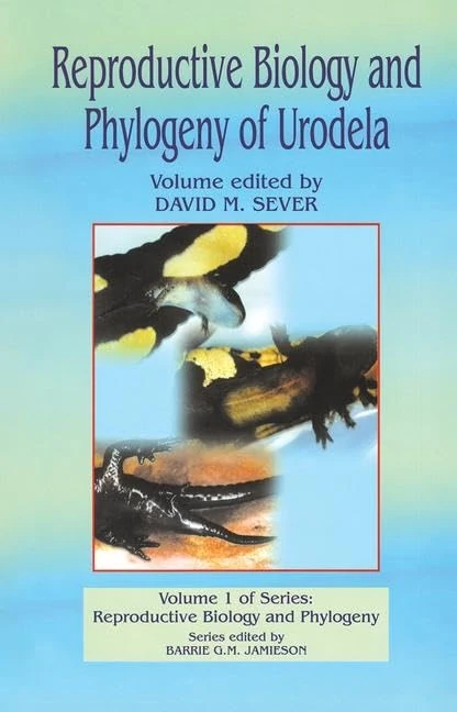 Reproductive Biology and Phylogeny of Urodela: 1