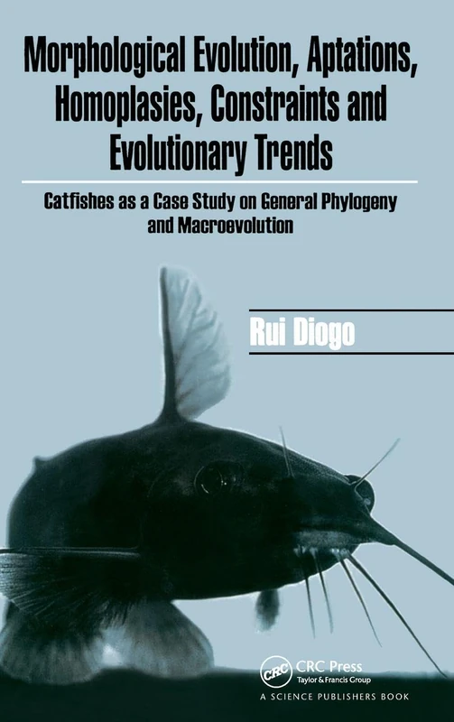 CRC Press Catfish Evolution and Phylogeny Case Study Book