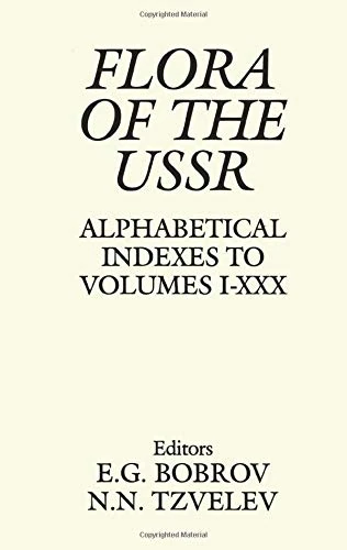 CRC Press Flora of the USSR Alphabetical Indexes Vol I-XXX