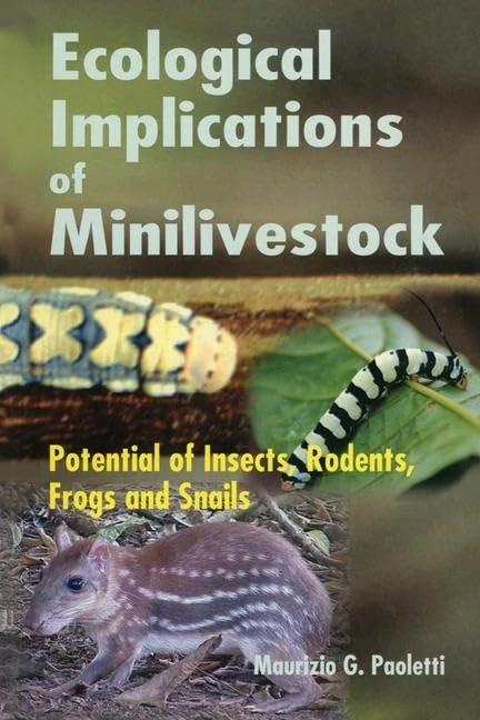 Ecological Implications of Minilivestock: Potential of Insects, Rodents, Frogs and Sails - Image 1