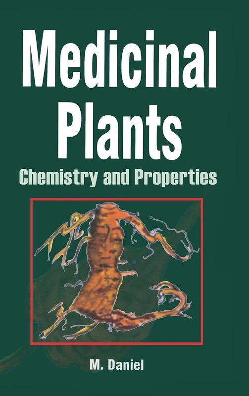Medicinal Plants: Chemistry and Properties