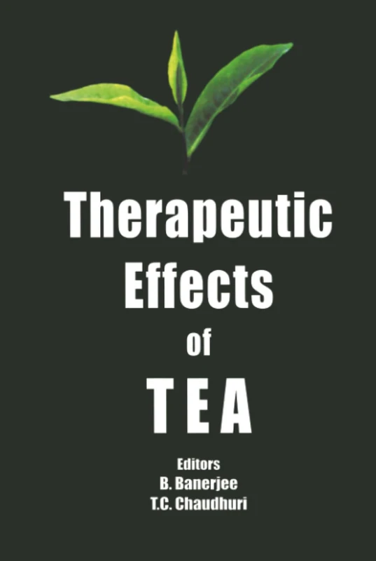 CRC Press - Therapeutic Effects of Tea - Health & Science Book