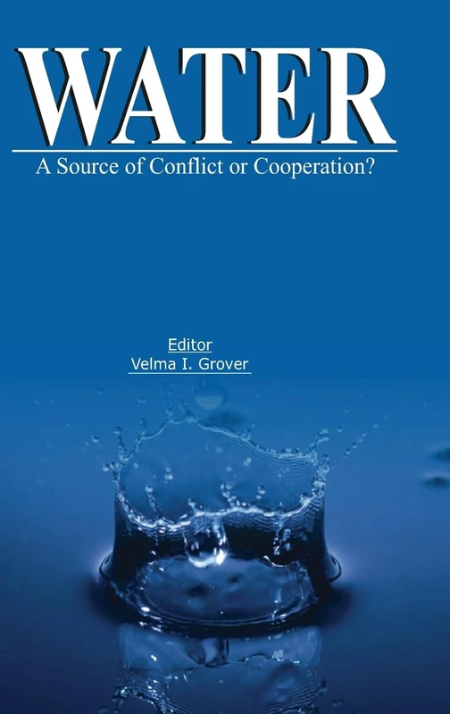 Water: A Source of Conflict or Cooperation?