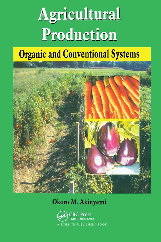 CRC Press - Agricultural Production: Organic & Conventional Systems