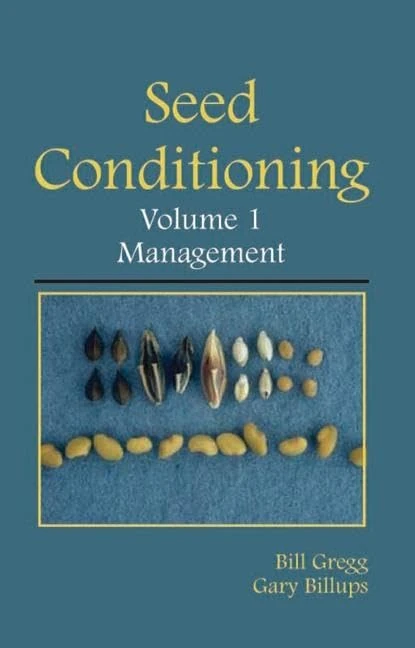 CRC Press Seed Conditioning, Volume 1: Management Guide