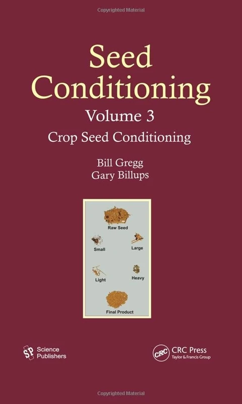 Seed Conditioning, Volume 3: Crop Seed Conditioning