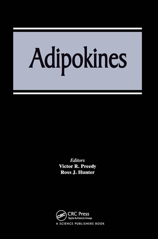 Adipokines (Modern Insights into Disease from Molecules to Man)