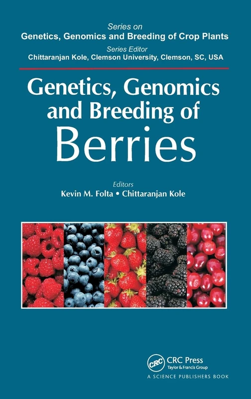 Genetics, Genomics and Breeding of Berries (Genetics, Genomics and Breeding of Crop Plants)