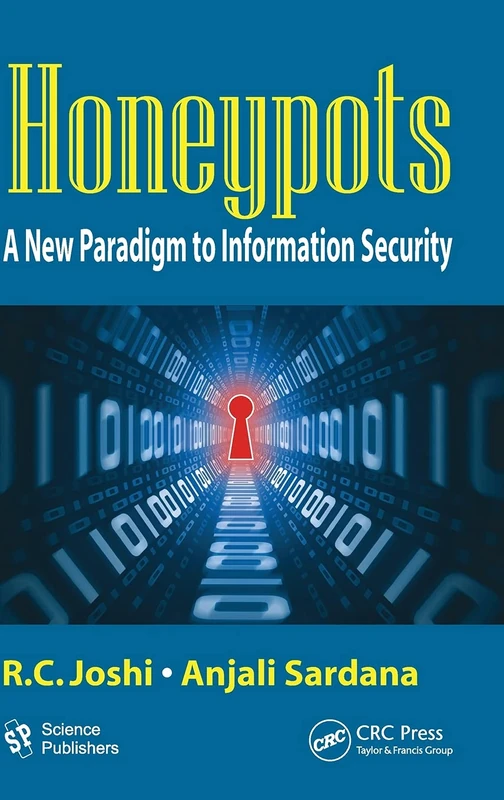 Honeypots: A New Paradigm to Information Security