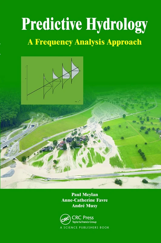 Predictive Hydrology: A Frequency Analysis Approach