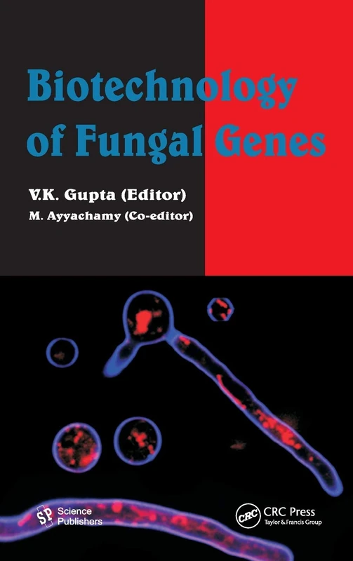 CRC Press - Biotechnology of Fungal Genes - Academic Book