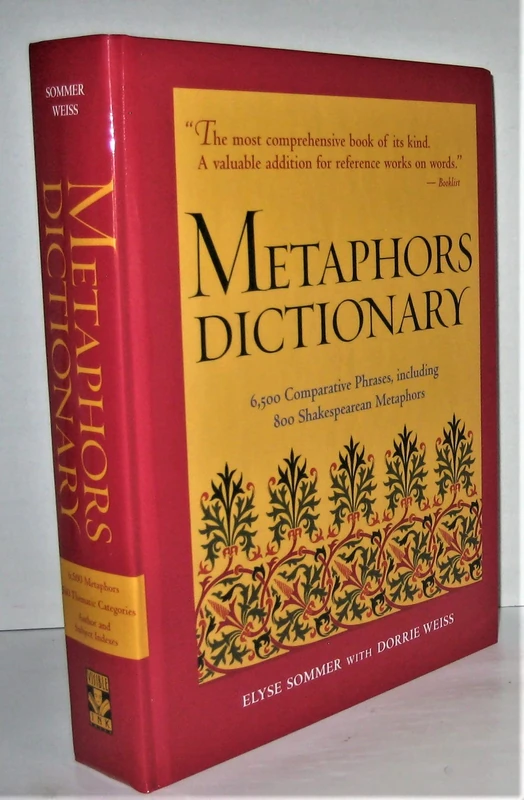 Metaphors Dictionary: 6,500 Comparative Phrases, including 800 Shakespearean Metaphors