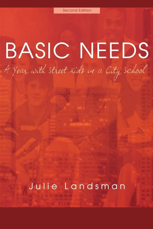 Basic Needs, A Year With Street Kids in a City School