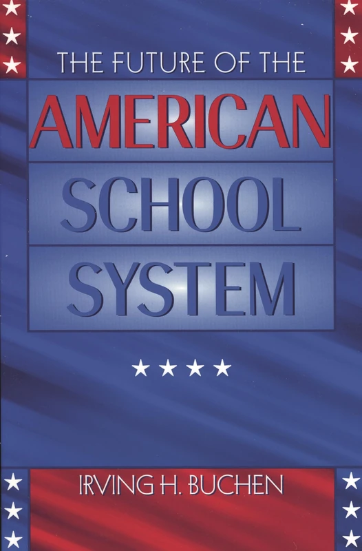 The Future of the American School System