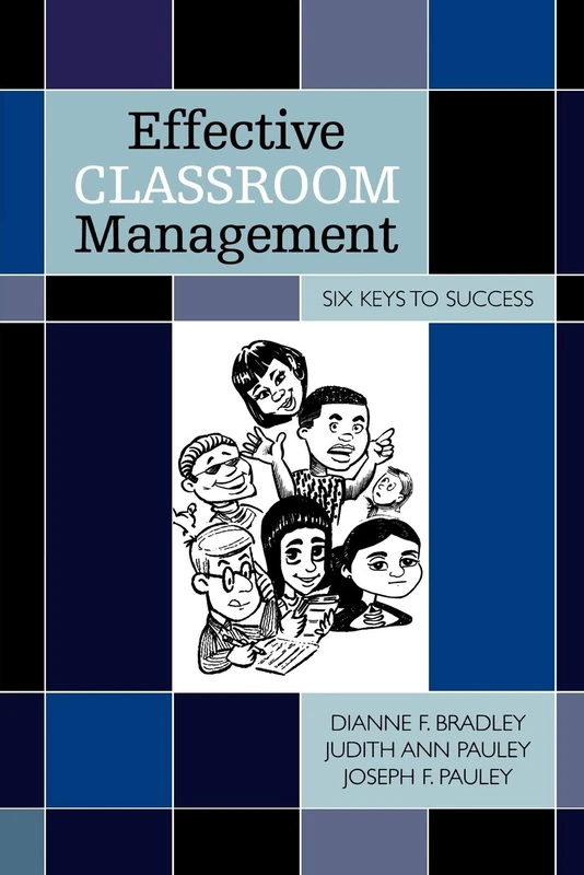 Effective Classroom Management: Six Keys to Success