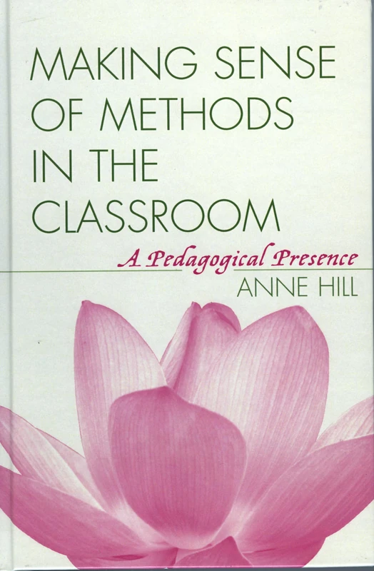 Making Sense of Methods in the Classroom: A Pedagogical Presence