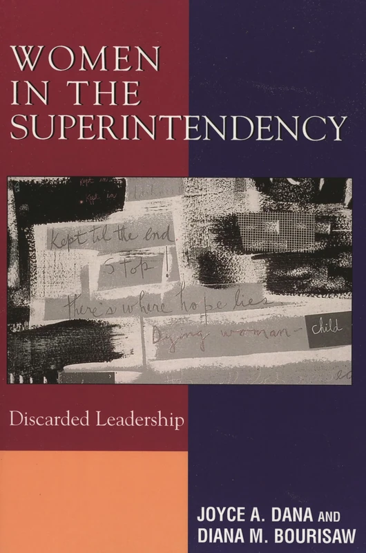 Women in the Superintendency: Discarded Leadership