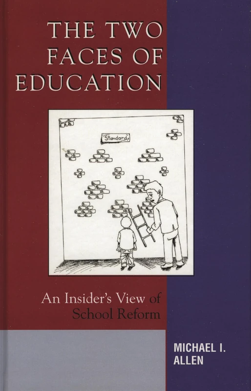 The Two Faces of Education: An Insider's View of School Reform: Don't Forget the Students