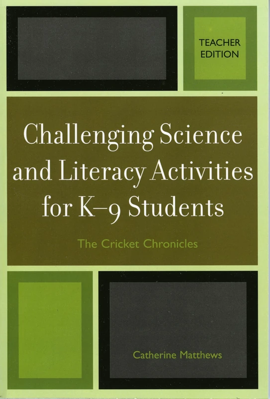 Challenging Science and Literacy Activities for K-9 Students - The Cricket Chronicles, Teacher Edition - Image 1