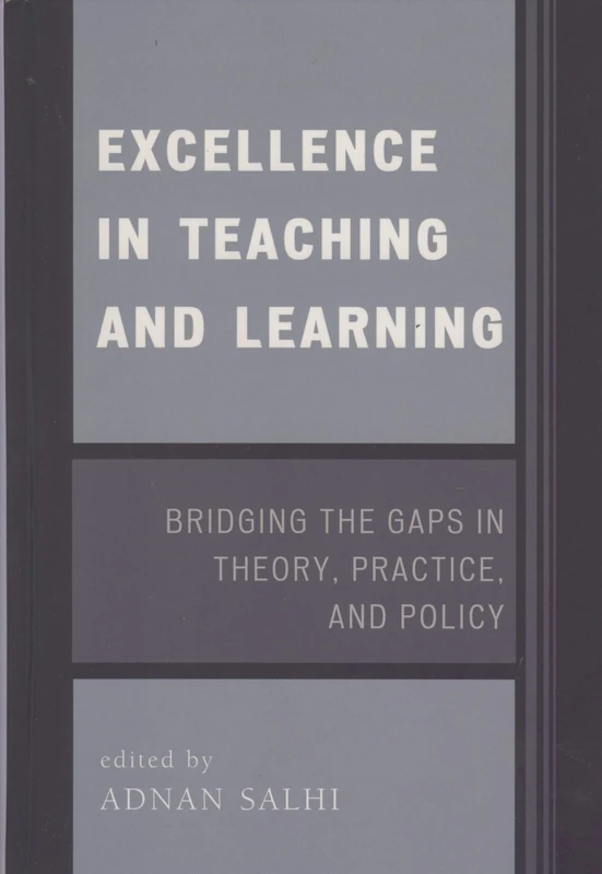Excellence in Teaching and Learning: Bridging the Gaps in Theory, Practice, and Policy
